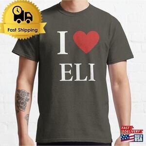 I Love Eli Classic T-Shirt Unisex T-shirt